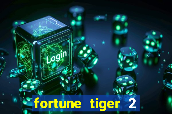 fortune tiger 2 revenge download